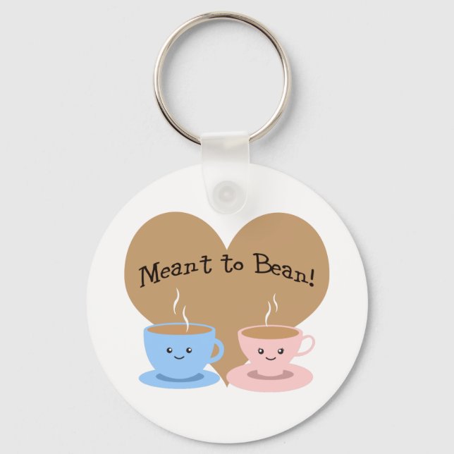 Meant to Bean Key Ring (Front)