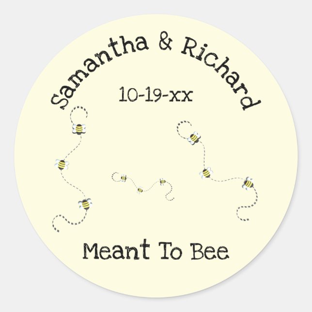 Meant To Bee Custom Text Wedding Couples Classic Round Sticker (Front)