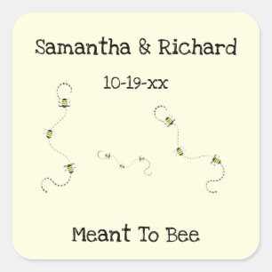 Meant To Bee Custom Text Wedding Couples Square Sticker