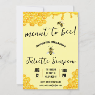 Meant to Bee!  Honeybee, Honey, Bridal Shower Invitation
