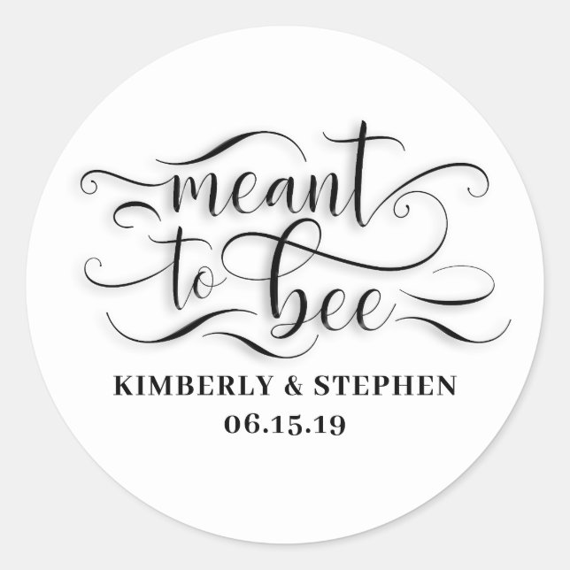 Meant To Bee Wedding Classic Round Sticker (Front)