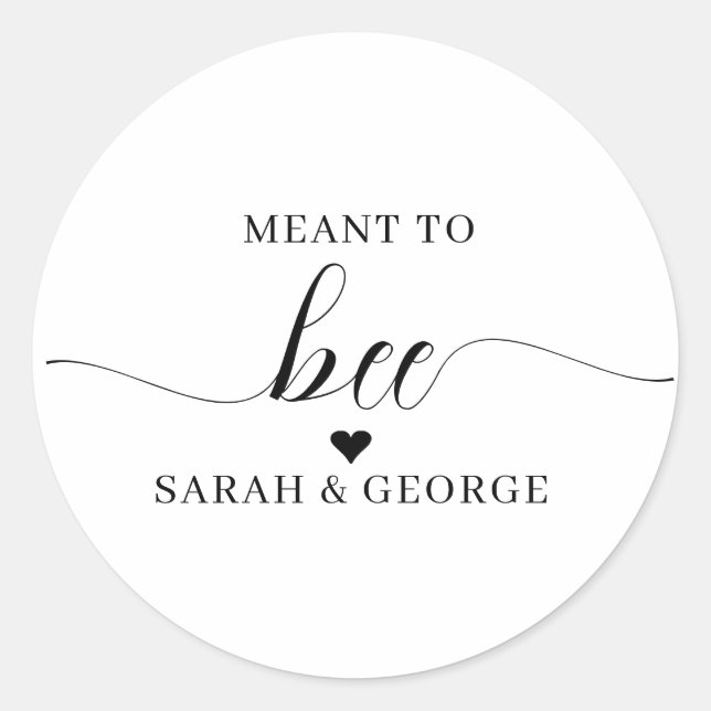 Meant to Bee wedding Classic Round Sticker (Front)