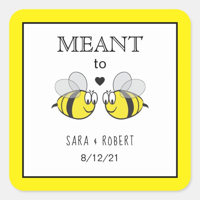 Meant to Bee Wedding Square Sticker (Front)