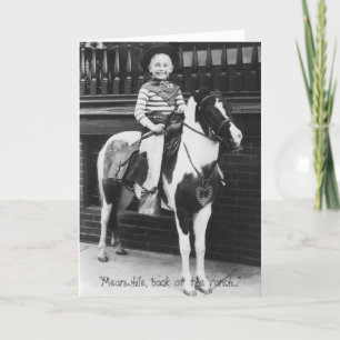 "Meanwhile, back at the ranch..." Card