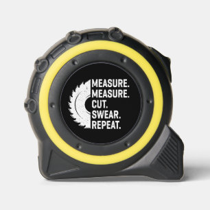 Measure Cut Swear Repeat 1