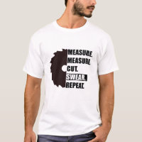 Measure Cut Swear Repeat Woodworker Carpenter