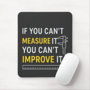 Measure It Improve It Lean Six Sigma Quote Mouse Mat