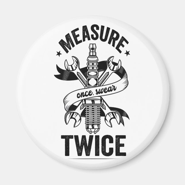 Measure Once Swear Twice Funny Mechanic Vintage  Magnet (Front)