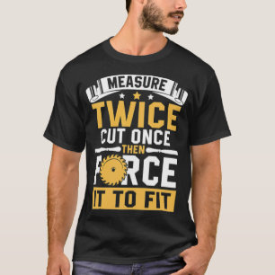 Measure twice cut once rainbow birthday pirate bi T-Shirt