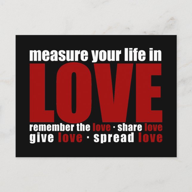 Measure Your Life In Love Postcard (Front)