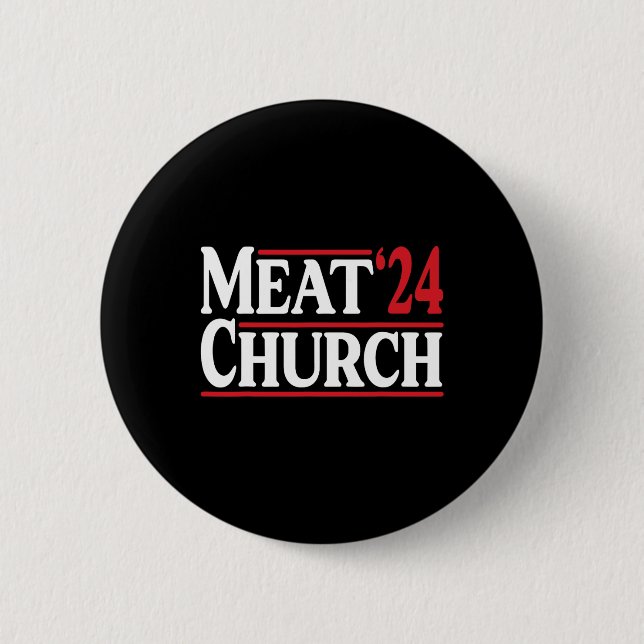 Meat Church 24 Bbq  6 Cm Round Badge (Front)