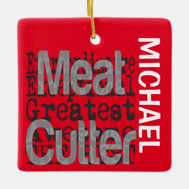 Meat Cutter Extraordinaire CUSTOM Ceramic Ornament (Front)
