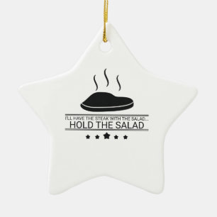 Meat Eater Have Steak Hold The Salad Steak Lover Ceramic Tree Decoration
