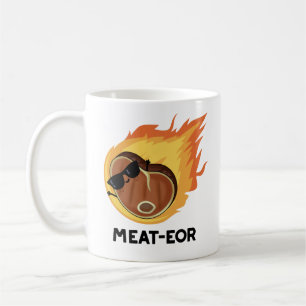 Meat-eor Funny Meat Steak Pun  Coffee Mug
