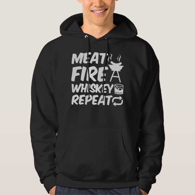 Meat Fire Whiskey Repeat | Funny Saying Meat BBQ Hoodie (Front)
