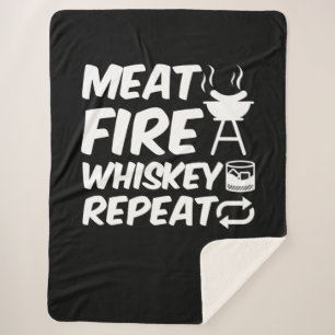 Meat Fire Whiskey Repeat Funny Saying Meat BBQ Sherpa Blanket
