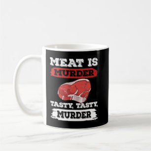 Meat is murder a tasty tasty murder bbq grill 2 coffee mug