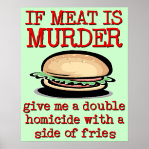 Meat Is Murder Funny Print Poster Humour
