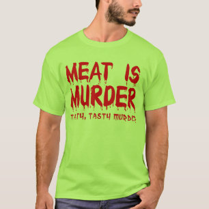 Meat is Murder Funny T-Shirt Humour
