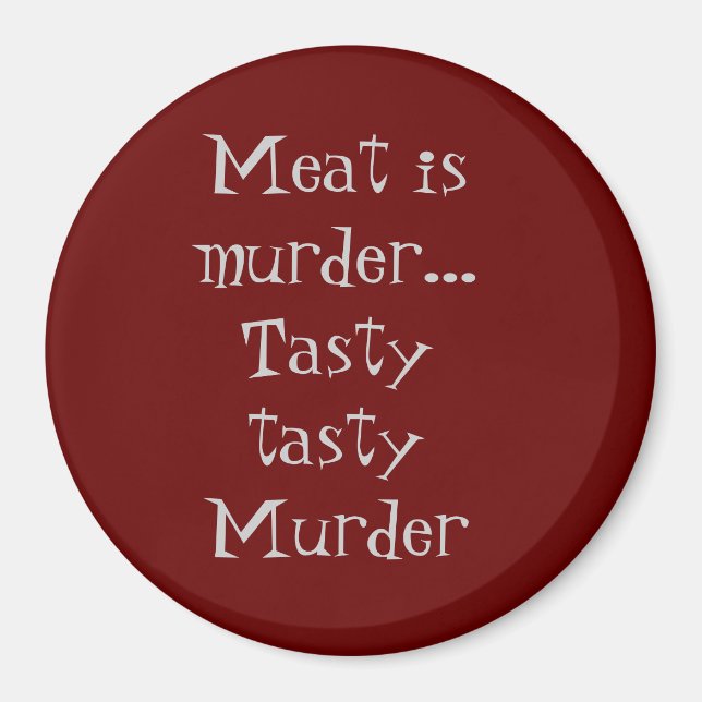 Meat is Murder Magnet (Front)
