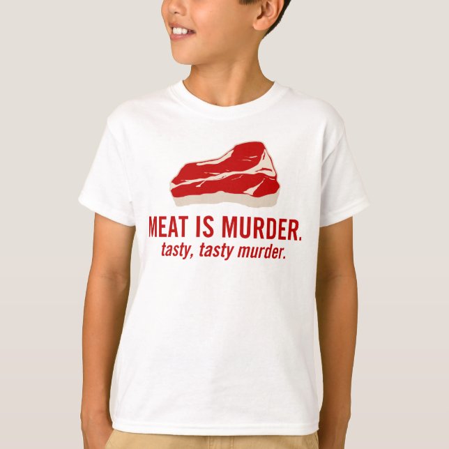 Meat is Murder, Tasty Murder T-Shirt (Front)