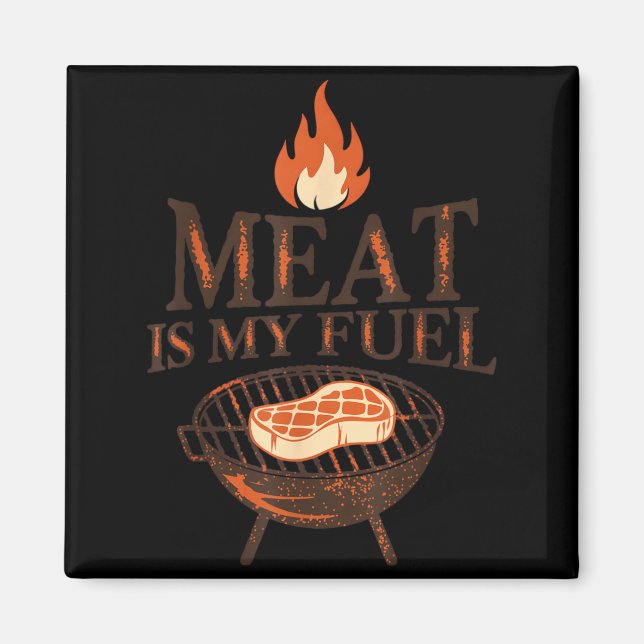 Meat Is My Fuel Barbecue Grill Flame Magnet (Front)