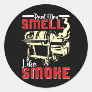 Meat Lover Real Men Smell Like Smoke Funny Men  Classic Round Sticker