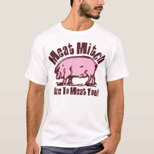Meat Mitch T-Shirt