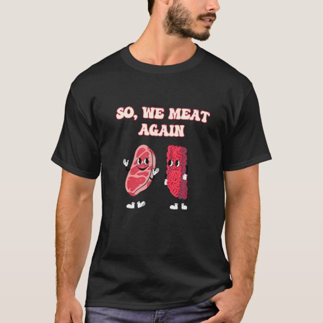 Meat Raffle Meat Pun Meat Lover Steak Lover T Shir T-Shirt (Front)