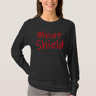Meat Shield Gamer Meme For Alpha Players 5 T-Shirt