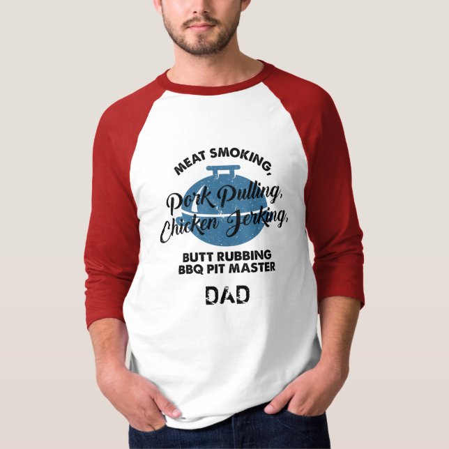 Meat Smoking BBQ Pit Master Dad Fathers Day Custom T-Shirt (Front)