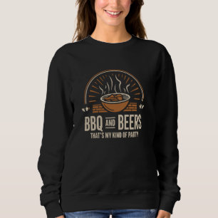 Meat Smoking Quote Funny BBQ Griller Meat Smoker D Sweatshirt