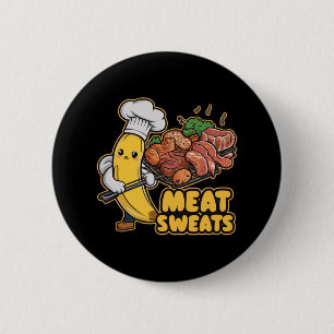Meat Sweats Kawaii Banana Bbq Tee 6 Cm Round Badge