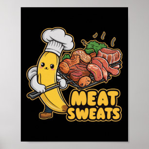 Meat Sweats Kawaii Banana Bbq Tee Poster