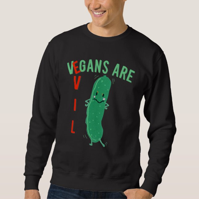 Meat  Vegans Are Evil Cucumber For Halloween Sweatshirt (Front)