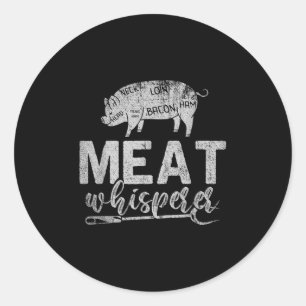 Meat Whisperer Grilling Meat Smoking Bbq Funny Bar Classic Round Sticker