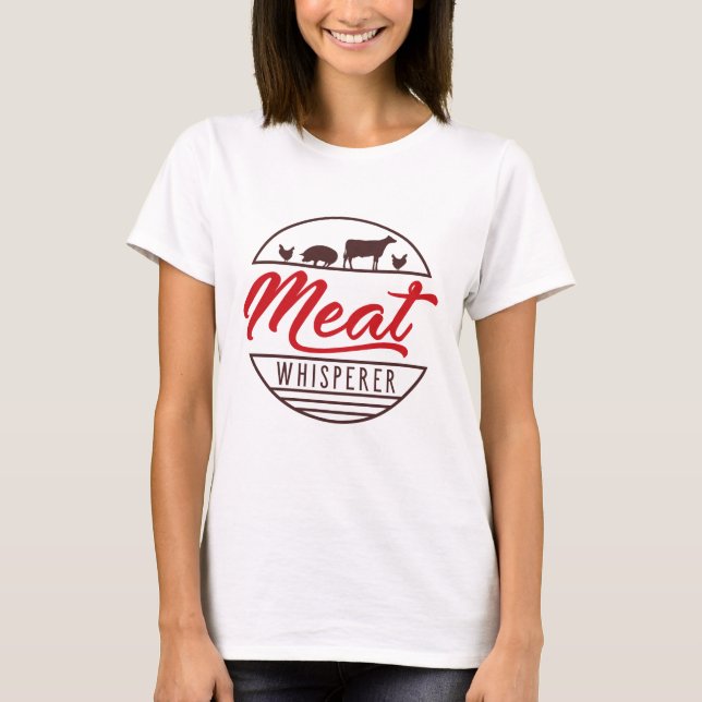 Meat Whisperer T-Shirt (Front)