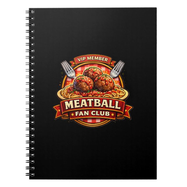 Meatball Fan Club VIP Member – Retro Italian Food  Notebook (Front)