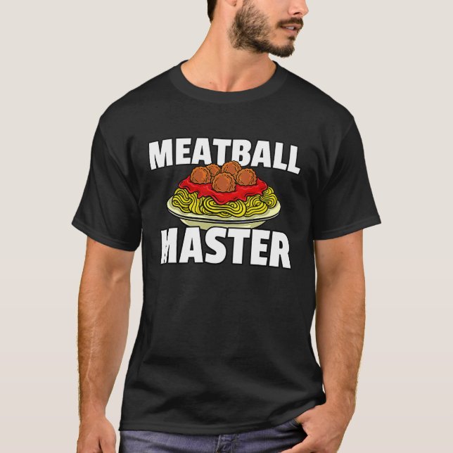 Meatball Master Spaghetti Pasta Italian T-Shirt (Front)
