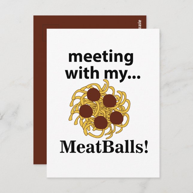Meatballs Funny Meeting With My Meatballs  Postcard (Front/Back)