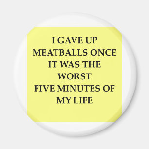 MEATBALLS.jpg Magnet