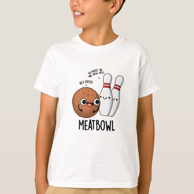 Meatbowl Funny Meatball Pun  T-Shirt (Front)