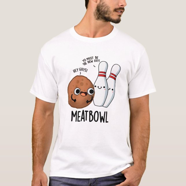 Meatbowl Funny Meatball Pun  T-Shirt (Front)