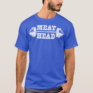Meathead T-Shirt