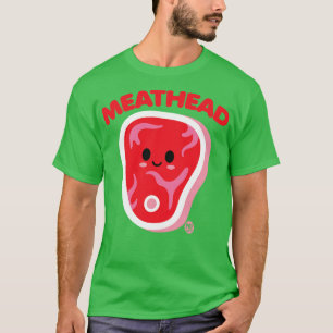 MEATHEAD T-Shirt