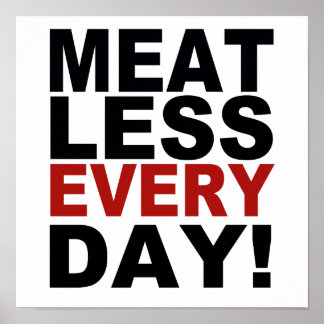 Meatless Every Day Poster
