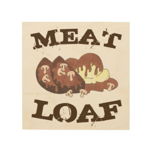 Meatloaf Meat Loaf Diner Food Restaurant Kitchen Wood Wall Art