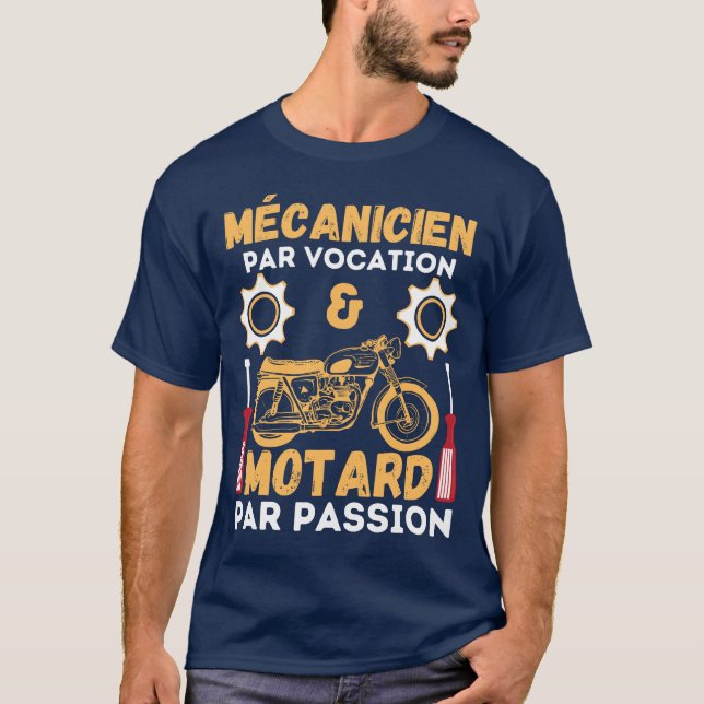 Mécanicien par vocation motard par passion T-Shirt (Front)