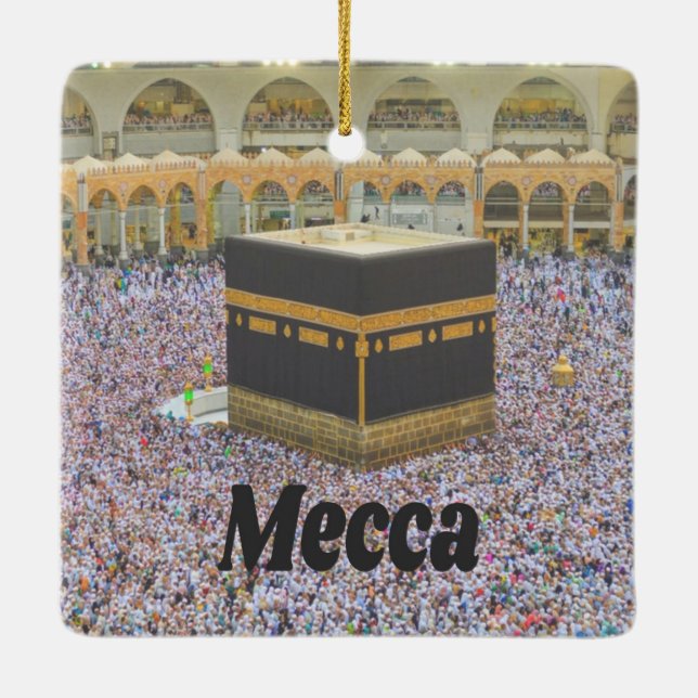 Mecca Saudi Arabia Islam’s holiest city, Kaaba Ceramic Ornament (Back)