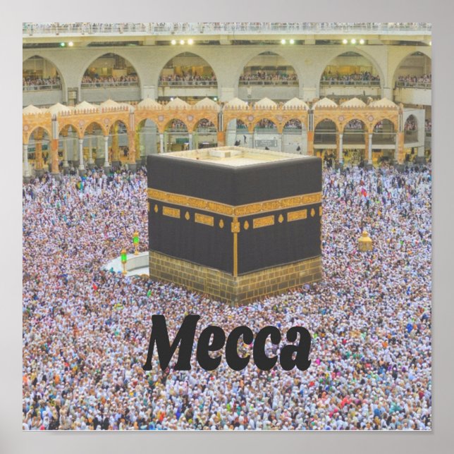 Mecca Saudi Arabia Islam’s holiest city, Kaaba Poster (Front)